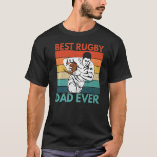 Mens Best Rugby Dad Ever Quote For Your Rugby Dad T-Shirt