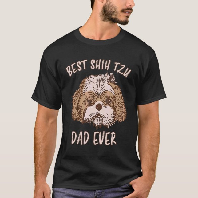 Mens Best Shih Tzu Dad Ever Dog Shih Tzu Dog Shih  T-Shirt (Front)