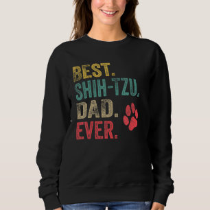 Mens Best Shih Tzu Dad ever Vintage Men Father Dog Sweatshirt