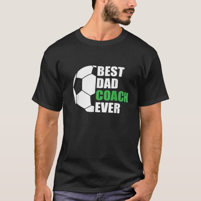 Mens Best Soccer Dad Coach Ever Father Soccer Coac T-Shirt (Front)