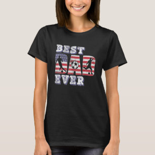 Mens Best Soccer Dad Ever American Flag For Dad Fa T-Shirt