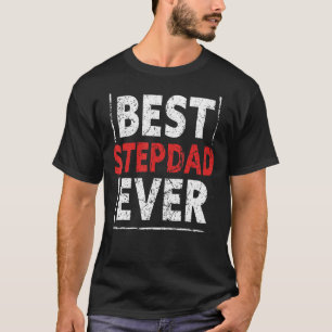 Mens Best Stepdad Ever Stepfather Happy Daddy Fat T-Shirt