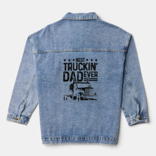 Mens Best Truckin' Dad Ever Truck Driver Father's Denim Jacket