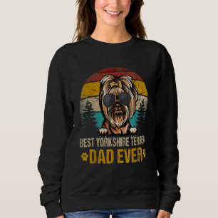 Mens Best Yorkshire Terrier Dad Ever Vintage Dog Sweatshirt