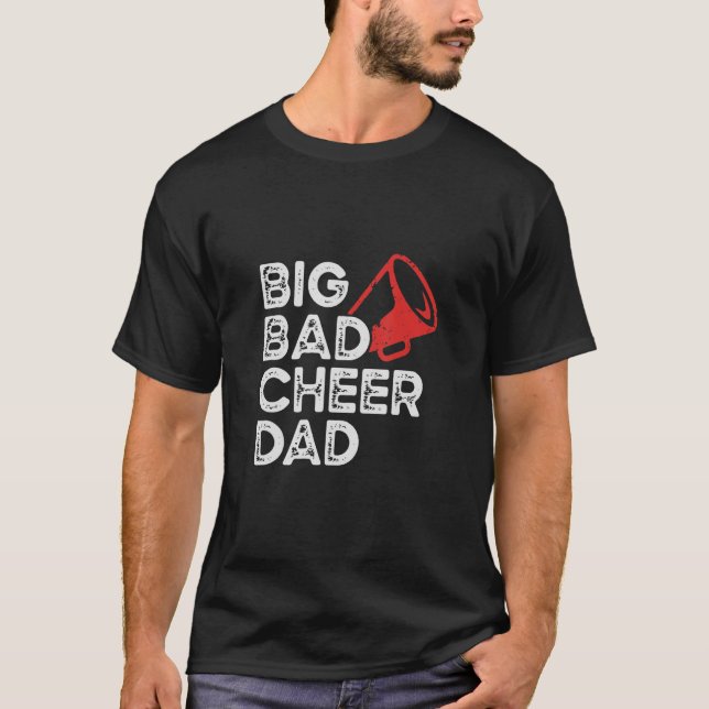Mens Big Bad Cheer Dad  Father's Day T-Shirt (Front)