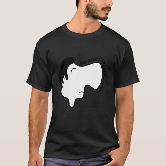 Mens Big Nose Proudly Owner T-Shirt (Front)