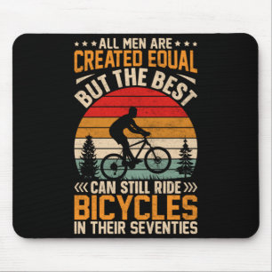 Mens Bike - Men Equal But The Best Ride Bicycles Mouse Mat