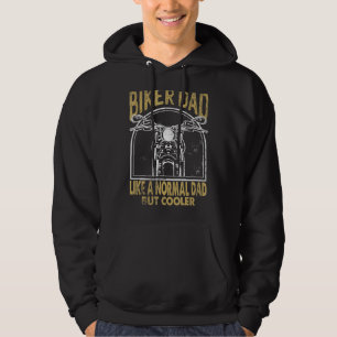 Mens Biker Dad Like A Normal Dad But Cool Father's Hoodie