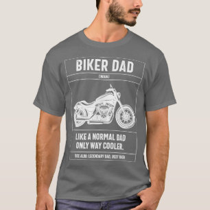 Mens Biker Dad Like A Normal Dad Only Way Cooler M T-Shirt