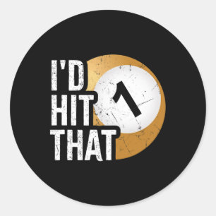 Mens Billiards Funny Id Hit That Pool Player Classic Round Sticker