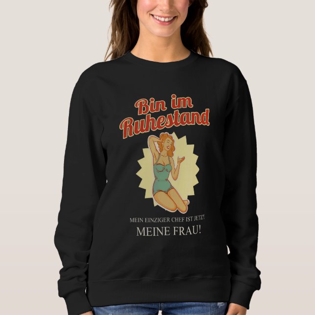 Mens Bin Im Ruhestand Rente Pensioner Sweatshirt (Front)
