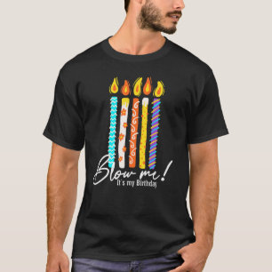 Mens Birthday Party Costume Tee Blow Me My Candle