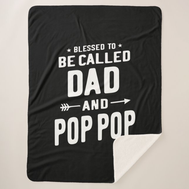 Mens Blessed To Be Called Dad and Pop-Pop Fathers Sherpa Blanket (Front)