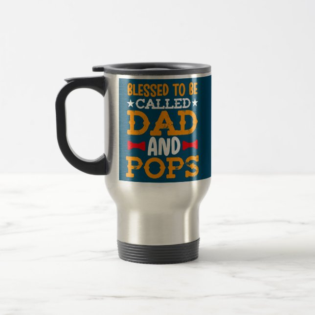 Mens Blessed To Be Called Dad And Pops Funny Travel Mug (Left)