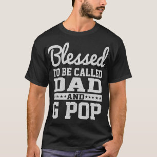 Mens Blessed To Be Called G Pop Gifts Vintage G Po T-Shirt