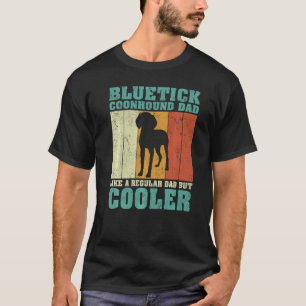 Mens  Bluetick Coonhound Dad Like A Regular Dad Fa T-Shirt