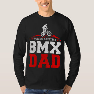 Mens Bmx Bike Rider World's Greatest Bmx Dad Fathe T-Shirt