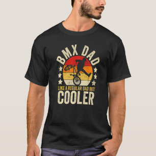 Mens Bmx Dad Like A Regular Dad But Cooler Father' T-Shirt