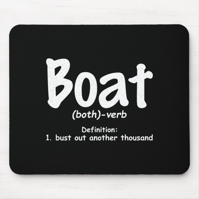 Mens boat definition bust out another thousand mouse mat (Front)