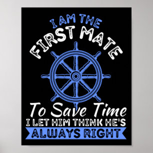 Mens boating boat owner am the first mate pontoon poster
