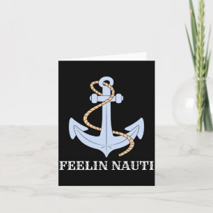 Mens boating boat owner feelin nauti pontoon card