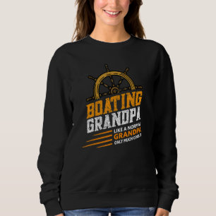 Mens Boating Grandpa   Motorboating Sailing Captai Sweatshirt