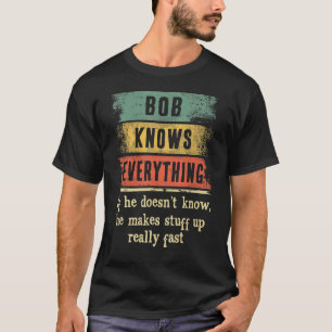 Mens Bob Knows Everything Matching Family Father' T-Shirt