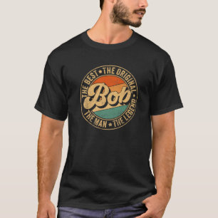 Mens Bob Name Personal Gifts First Name Retro Bob T-Shirt