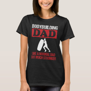 Mens Bodybuilding Dad Saying Hoop Exercise Strengt T-Shirt