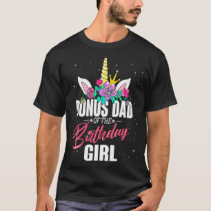 Mens Bonus Dad Of he Birthday Girl Unicorn Girls F T-Shirt