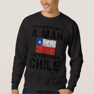Mens Born In Chile Chilean Flag Chilean Roots Sweatshirt