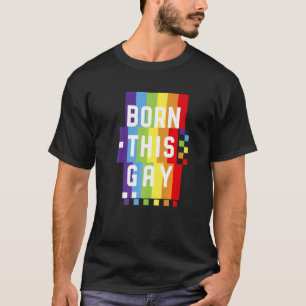 Mens Born This Gay Quote Pride Month Rainbow T-Shirt