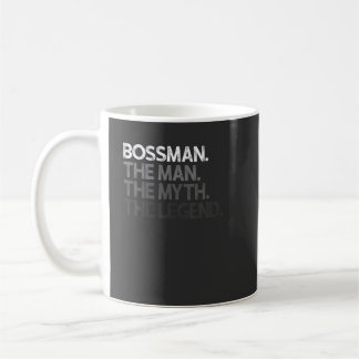 Mens Bossman Boss Gift Man Myth The Legend Coffee Mug