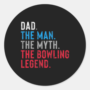 Mens Bowling Legend Gift For Dad's Who Bowl  Classic Round Sticker