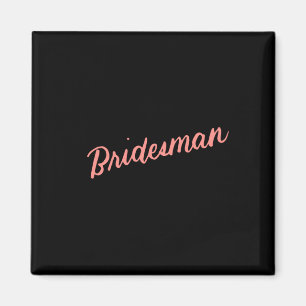 Mens brautmann matching bridal shower gift friend magnet
