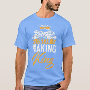 Mens Bread Making King Baking Baker Bake Pastries T-Shirt