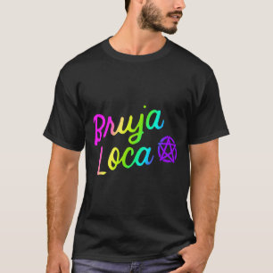 Mens Bruja Loca Crazy Witch Funny Halloween Latina T-Shirt