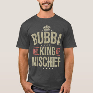 Mens Bubba Ts from Grandchildren Bubba King of Mis T-Shirt