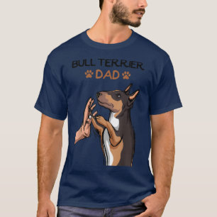 Mens Bull Terrier Dad Bully Dog Lover  T-Shirt