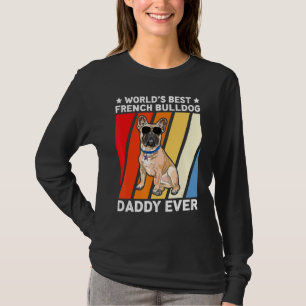 Mens Bulldog Dad World's Best French Bulldog Dadd T-Shirt