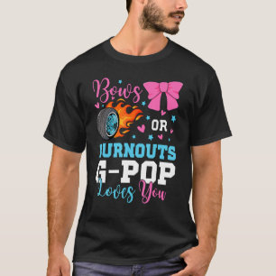 Mens Burnouts or Bows G-pop loves you Gender Revea T-Shirt