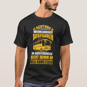 Mens Bus Driver School Bus Coach Omnibus T-Shirt