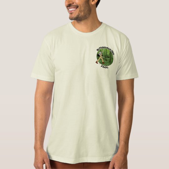 Men's Bushwhacking Fool Organic T-Shirt