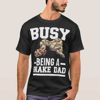 Mens Busy Being A Snake Dad Venom Serpent Reptile  T-Shirt