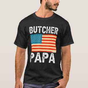 Mens Butchery Butcher Papa Usa Flag Slaughterman P T-Shirt