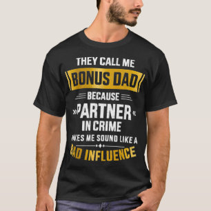 Mens Call me bonus dad partner in crime for father T-Shirt
