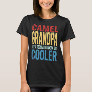 Mens Camel Grandpa Like a Regular Grandpa but Coo T-Shirt