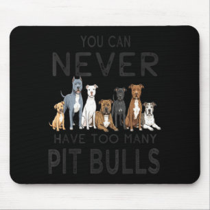 Mens can have too many pit bulls dog funny pitbull mouse mat