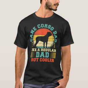 Mens Cane Corso Dad Vintage Cane Corso Dog Father T-Shirt
