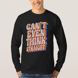 Mens Can't Even Think Straight Lgbt Pride Month T-Shirt